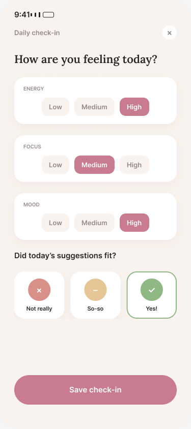 Bloomelle daily check-in screen for energy, focus, mood, and whether today's suggestion fit